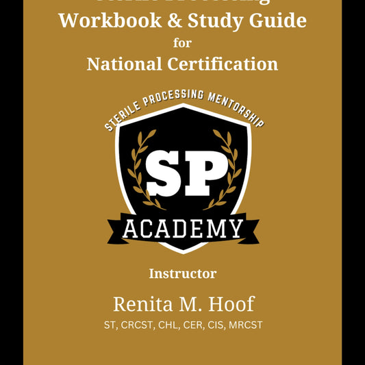 Sterile Processing Workbook and Study Guide